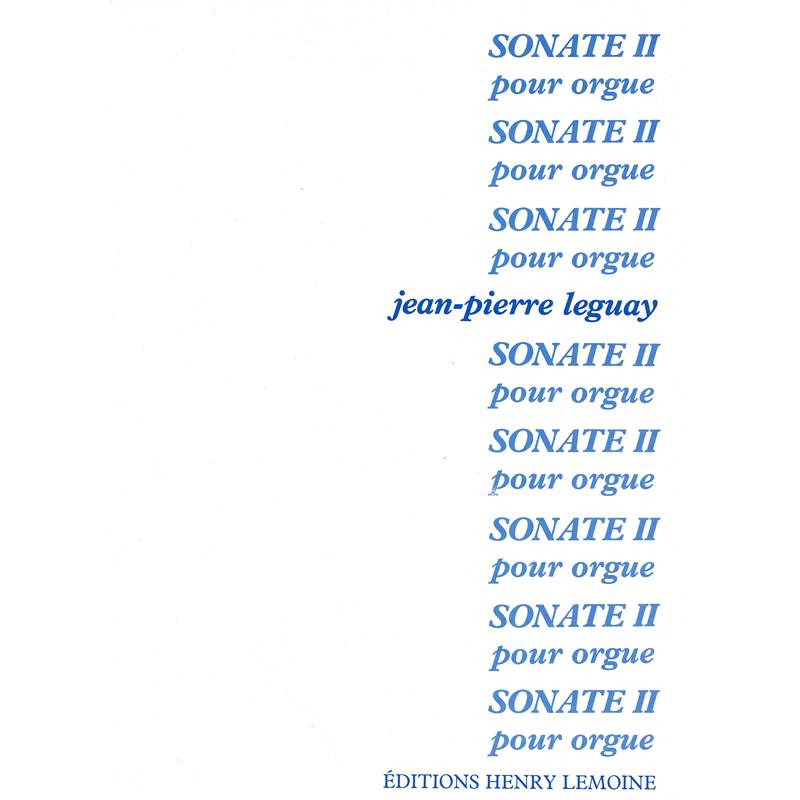 Leguay Jean-Pierre - Sonate N°2 - Orgue
