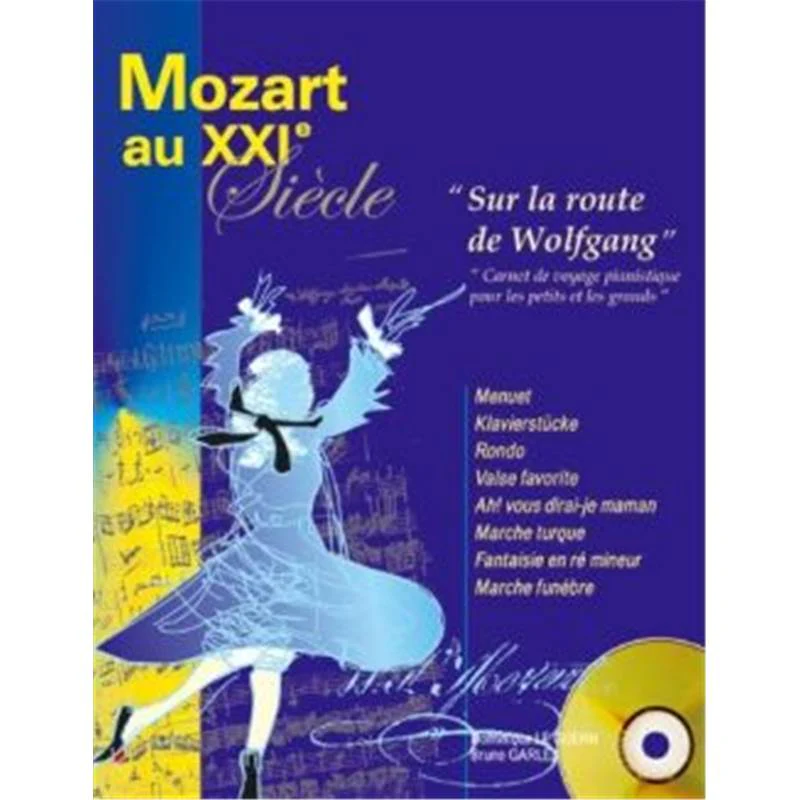 Leguern D/garlej B - Mozart Au XXI Eme Siecle + Cd