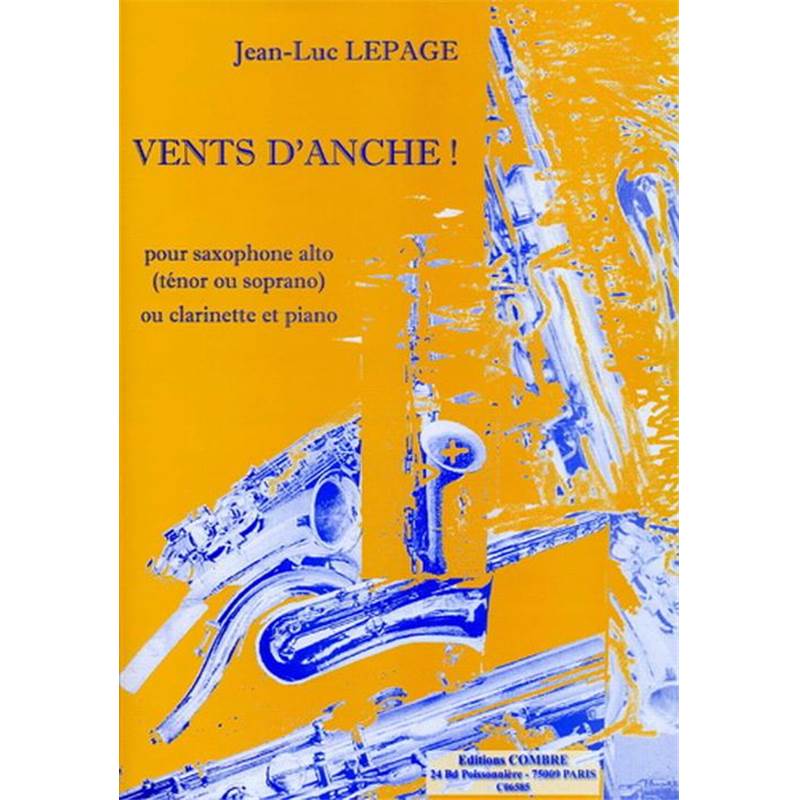 Lepage Jean-luc - Vents D'anche ! - Saxophone Alto ou Tenor ou Soprano ou Clarinette et Piano