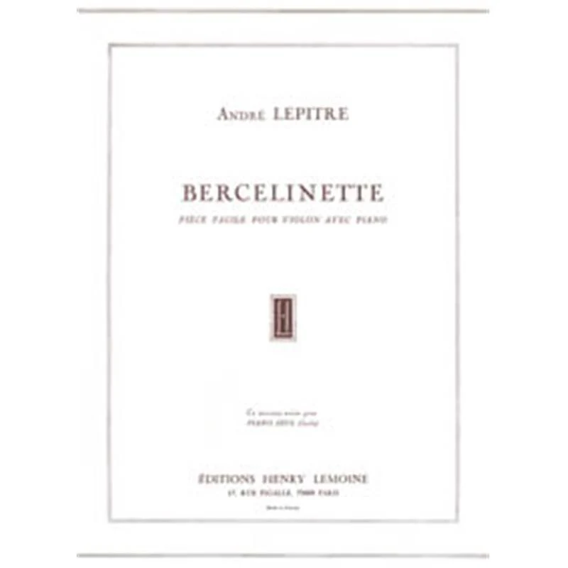 Lepitre Andre - Bercelinette - Violon et Piano