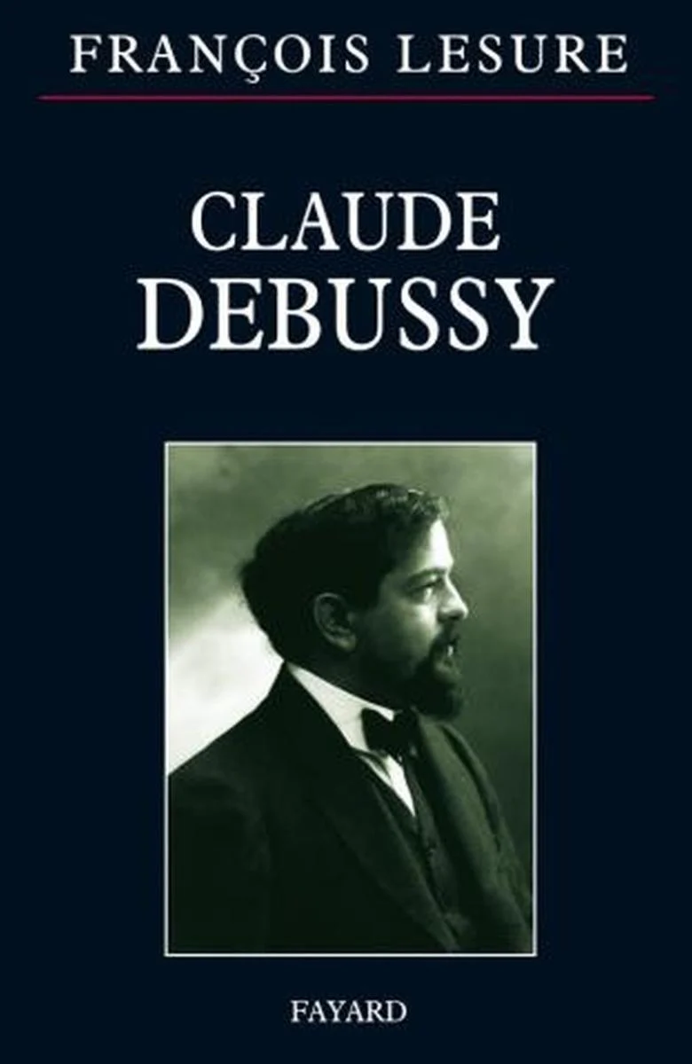Lesure Francois - Claude Debussy - Livre