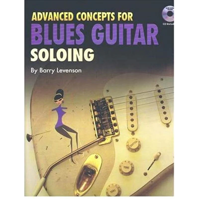 Levenson Barry - Advanced Concepts For Blues Guitar Soloing (canned Heat) + Cd