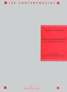Levinas Michael - Resonances Polyphoniques ou la Montee des .. - Contrebasse & Disp Electroac (cond)