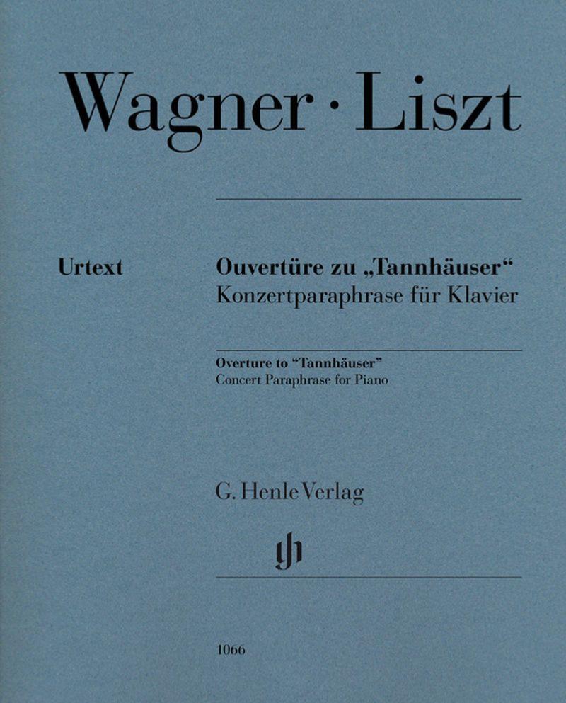 Liszt Franz - Ouverture de Tannhauser de Wagner Paraphrase de Concert - Piano