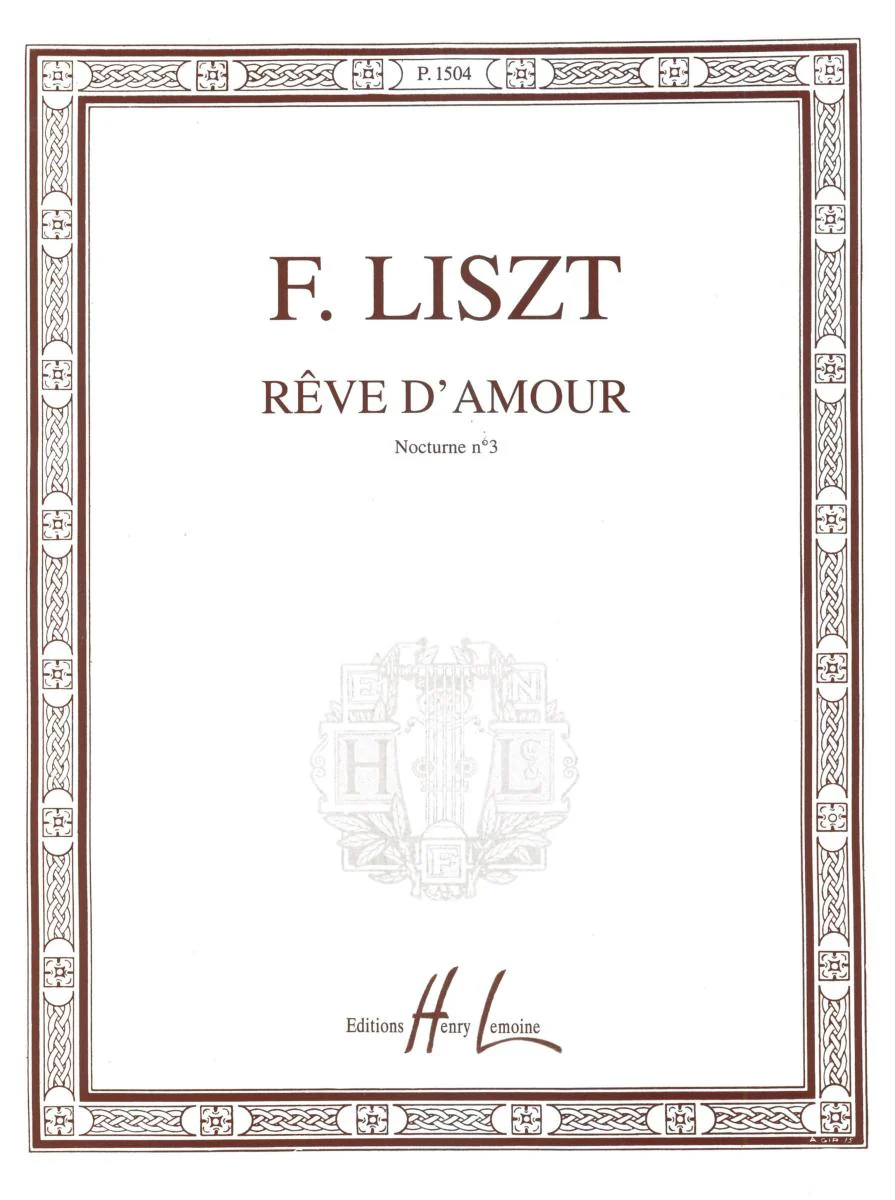 Liszt Franz - Reve D'amour (nocturne N°3) - Collection Panthéon des pianistes - Piano