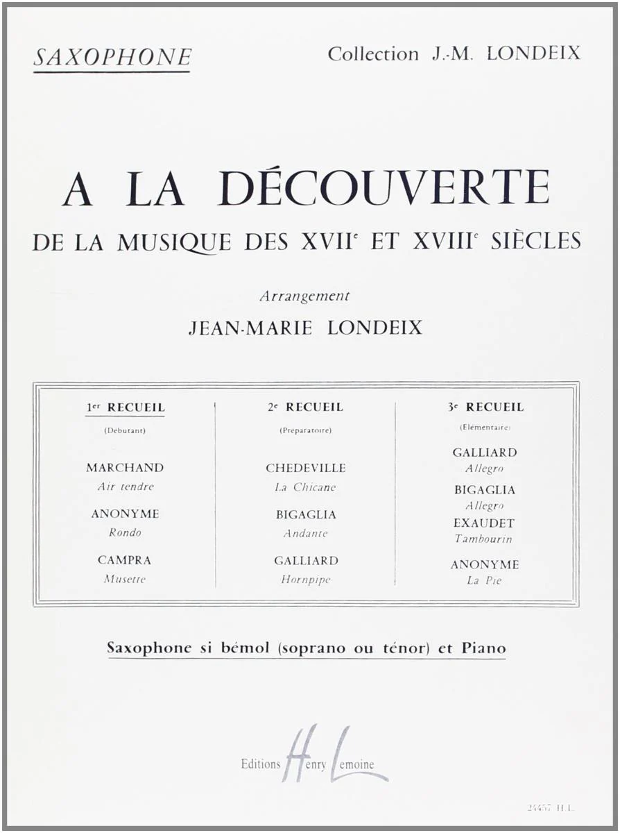 Londeix Jean-Marie - A la Decouverte de la Musique des 17° et 18° Siecles Vol.1 - Saxo Sop - Piano