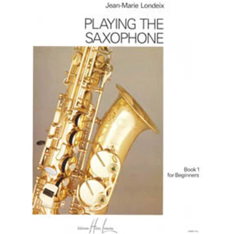 Londeix Jean-Marie - Playing The Saxophone Vol.1 - Saxophone