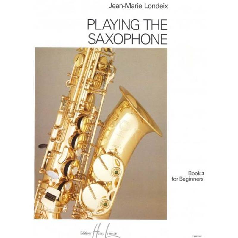 Londeix Jean-Marie - Playing The Saxophone Vol.3 - Saxophone