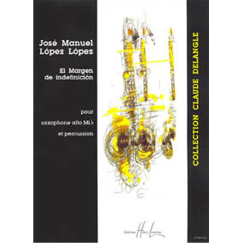 Lopez-lopez Jm - El Margen de Indefinicion - Saxophone Mib et Vibraphone