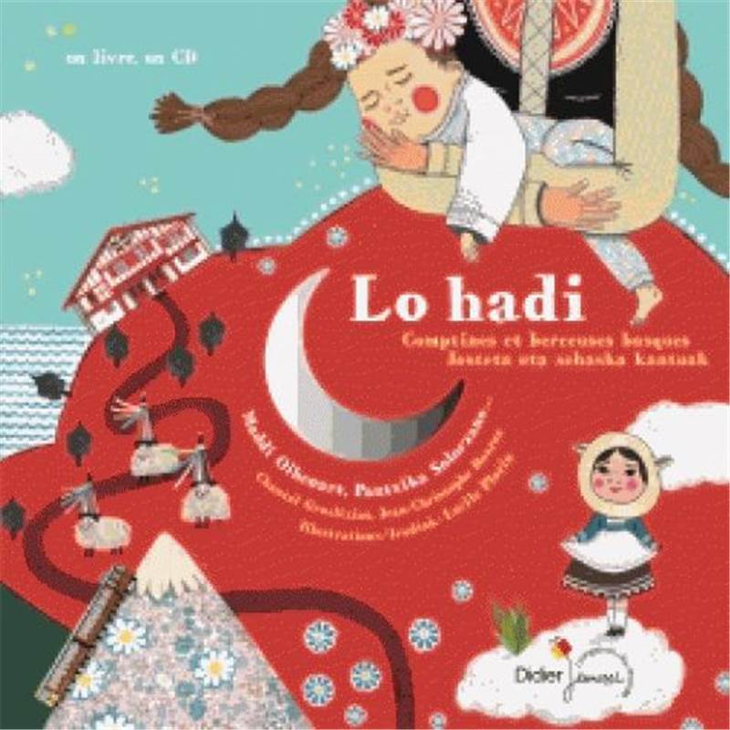 Maddi Oihenart Lo Hadi Comptines et Berceuses Basques +cd