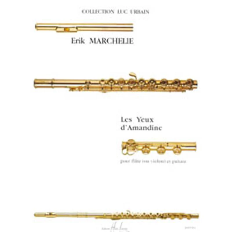 Marchelie Erik - Yeux D'amandine - Flute ou Violon et Guitare