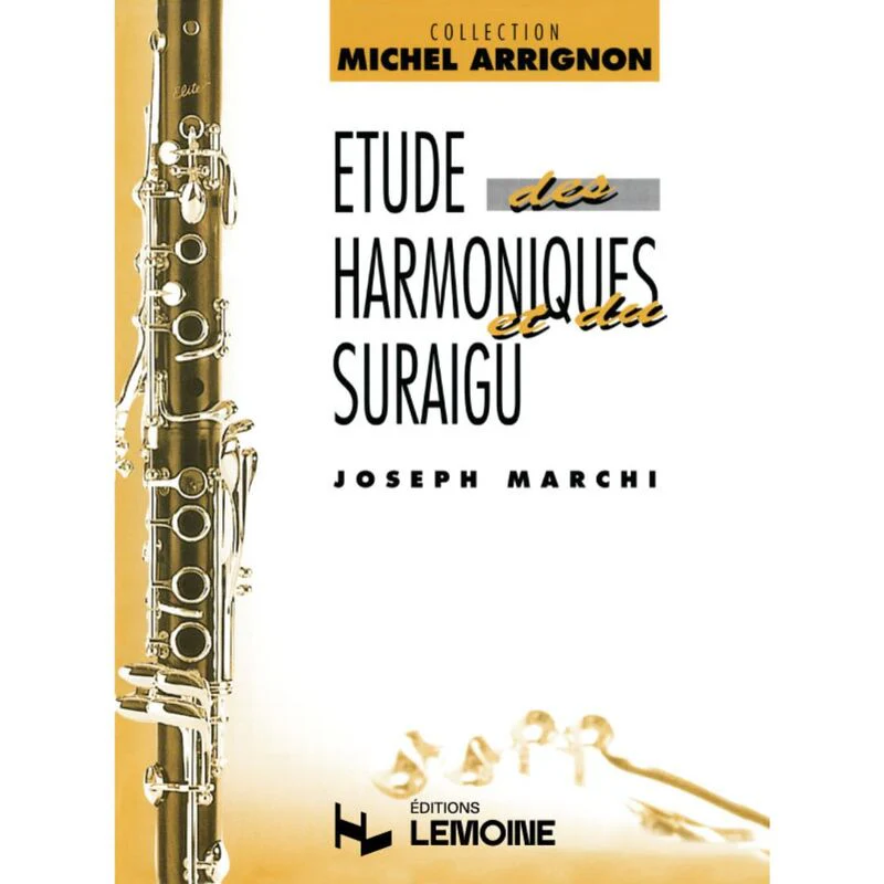 Marchi Joseph - Etude des Harmoniques et du Suraigu - Clarinette