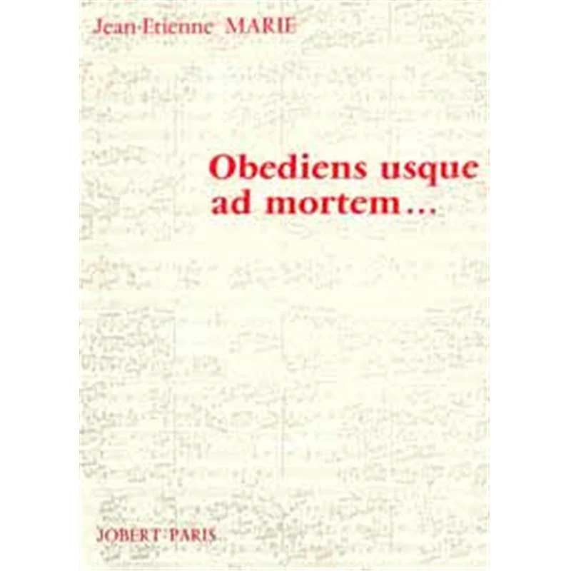 Marie Jean-etienne - Obediens Usque Ad Mortem - Ensemble (conducteur)