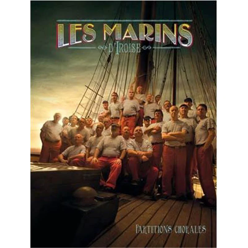 Marins D'iroises - Marins D'iroises Partitions Chorales et Piano