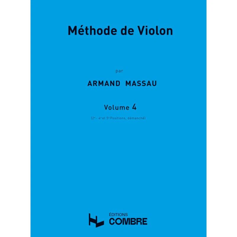 Massau Armand - Methode de Violon Vol.4 (2e 4e et 5e Positions) - Violon