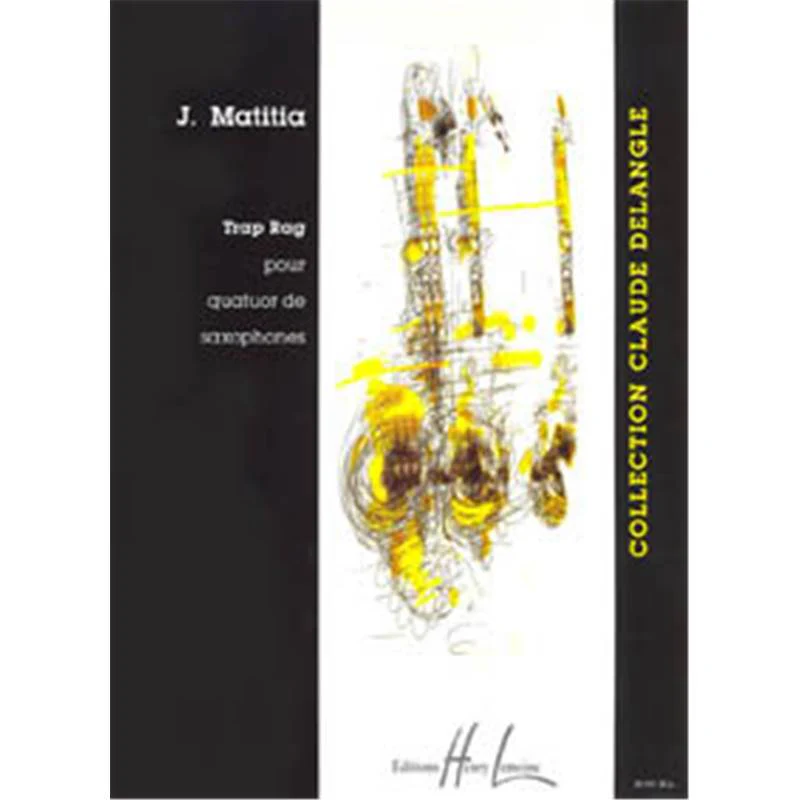 Matitia Jean - Trap Rag - 4 Saxophones (conducteur et Parties)