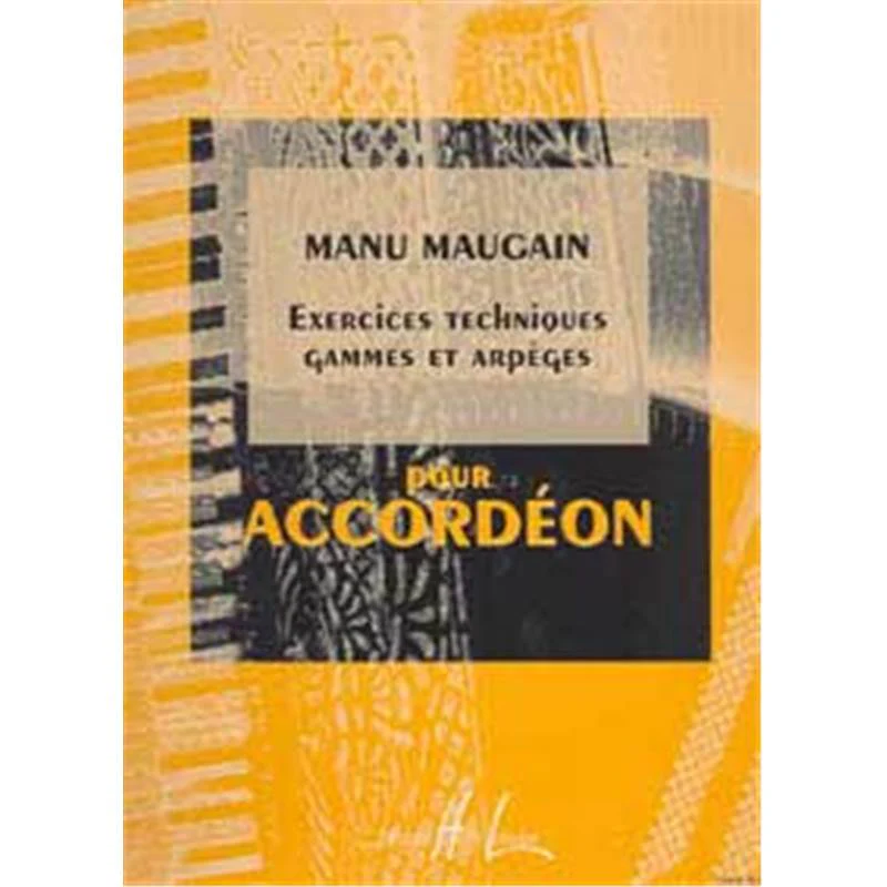Maugain Manu - Exercices Techniques - Gammes - Accordeon