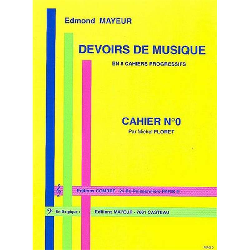 Mayeur Edmond - Devoirs de Musique Cahier 0