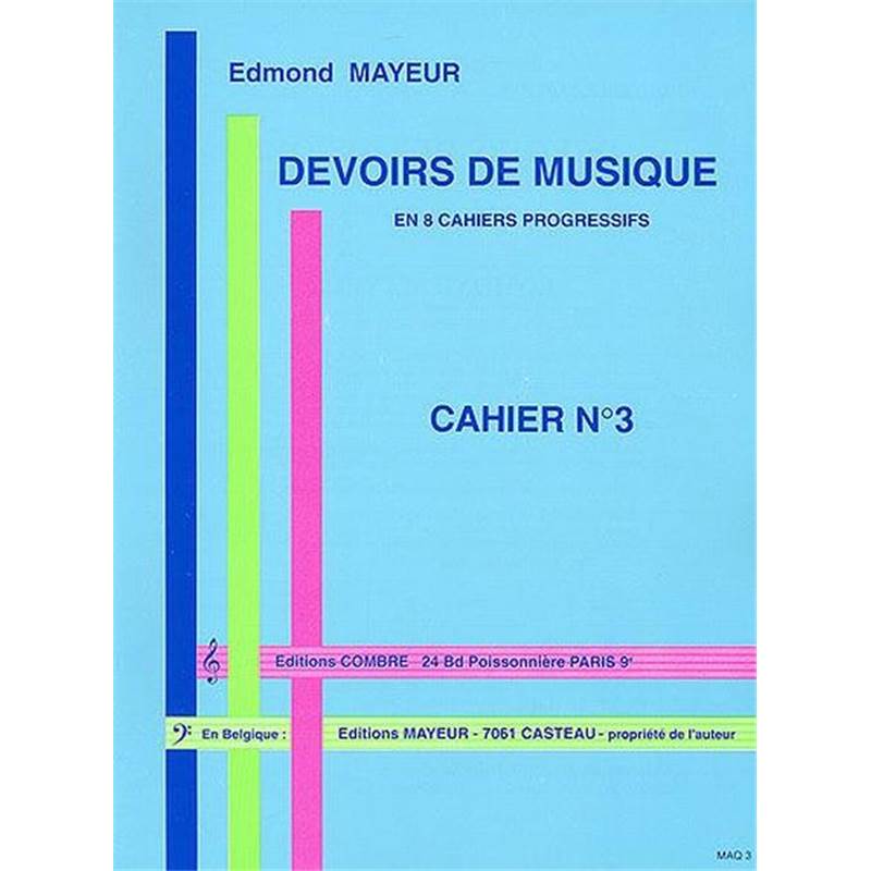 Mayeur Edmond - Devoirs de Musique Cahier 3