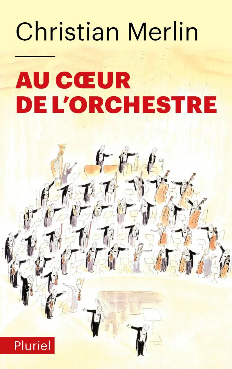 Merlin Christian - Au Coeur de L'orchestre (Nouvelle édition) - Livre