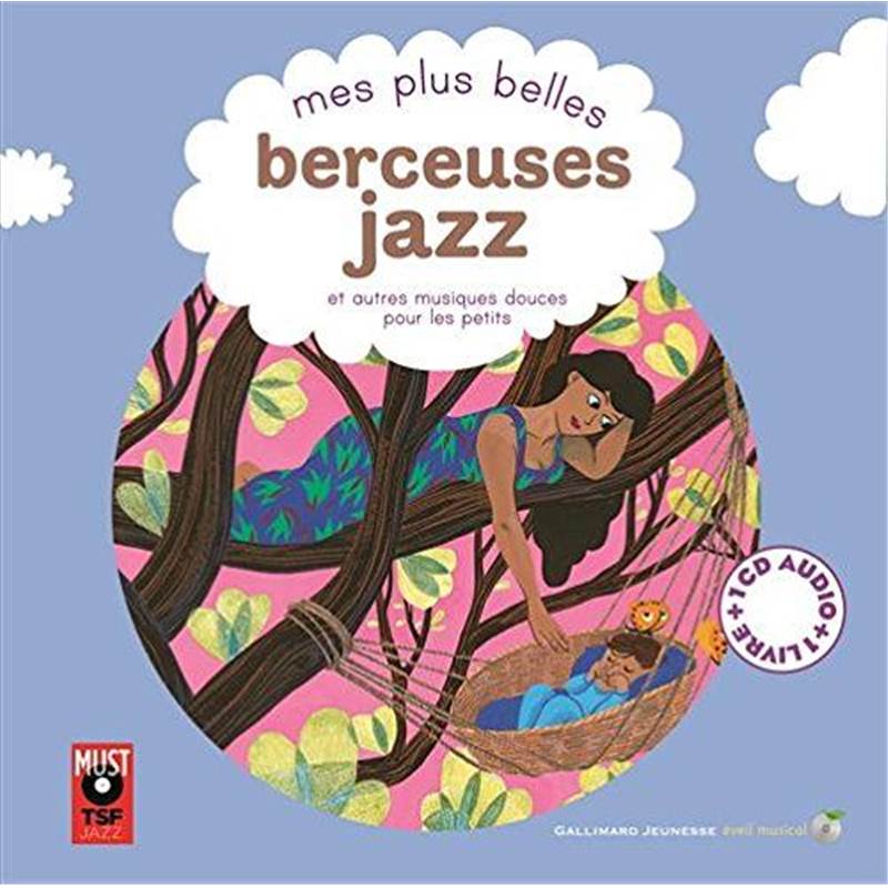 Mes Plus Belles Berceuses Jazz Livre + Cd