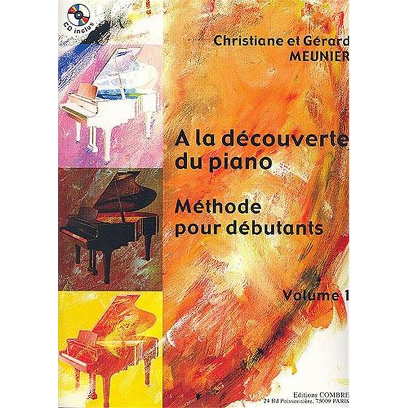 Meunier C et G - A la Decouverte du Piano Vol.2 Methode Debutant - Piano