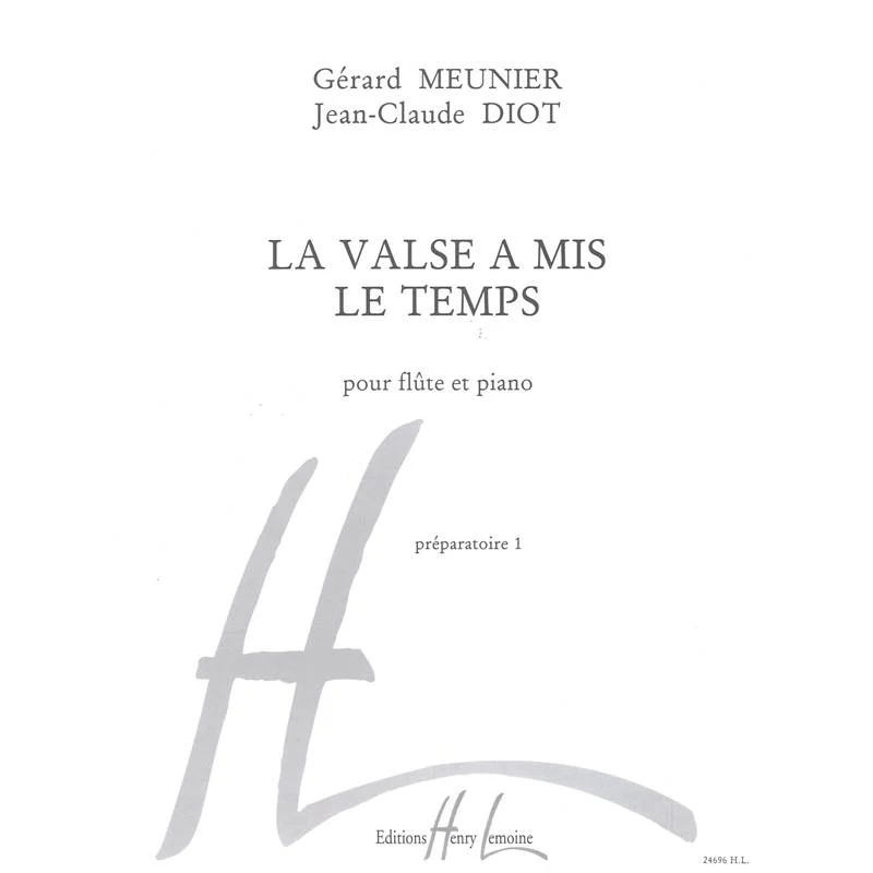 Meunier/Diot - la Valse A Mis le Temps - Flute et Piano