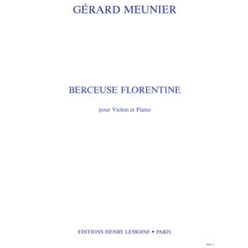 Meunier Gerard - Berceuse Florentine - Violon et Piano