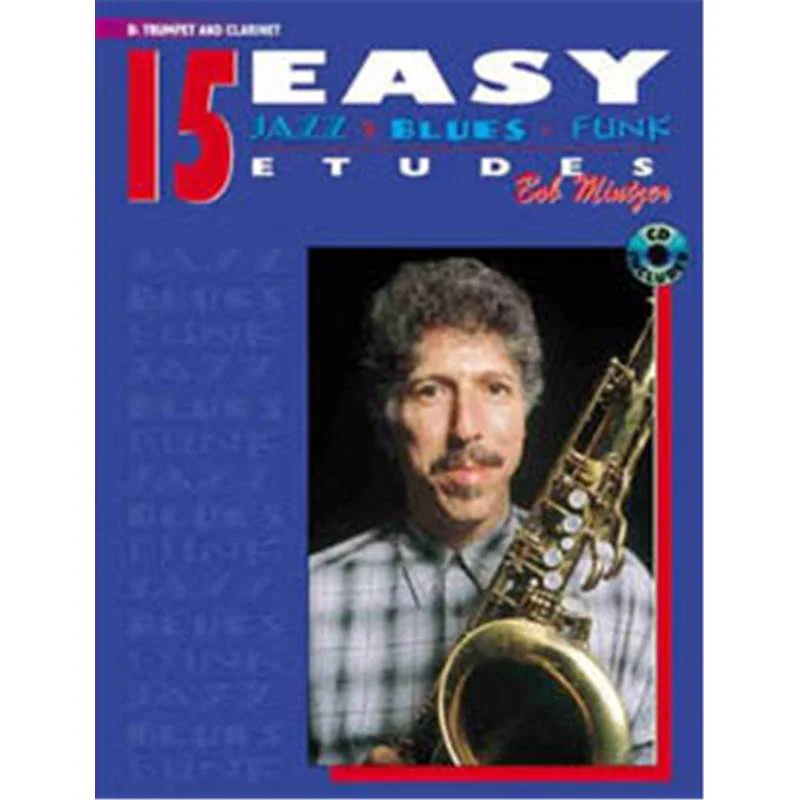 Mintzer Bob - 15 Easy Jazz Blues Funk Bb Trompette / Clarinette + Cd