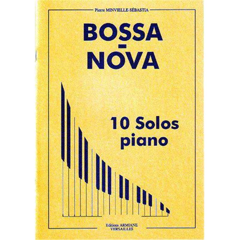 Minvielle Sebastia Pierre - Bossa Nova 10 Solos