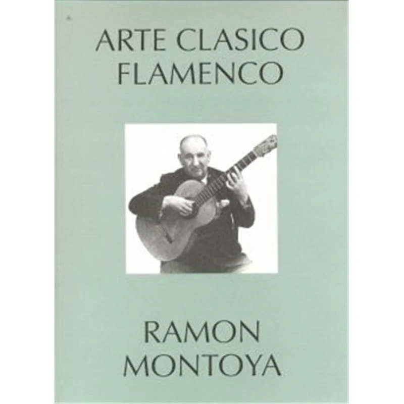 Montoya Ramon - Arte Classico Flamenco Guitare