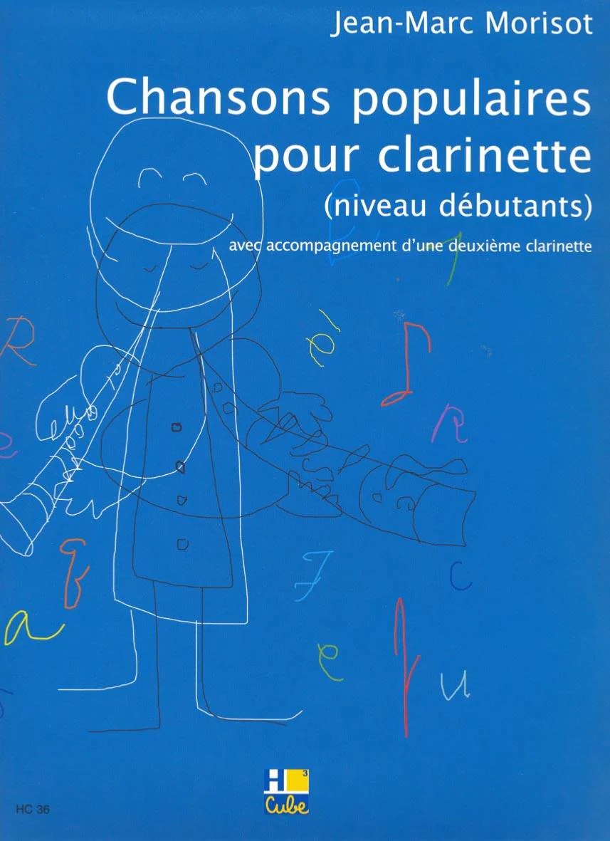 Morisot Jean Marc - Chansons Populaires pour Clarinette - Clarinette (avec Acc D'1 2e Clar)