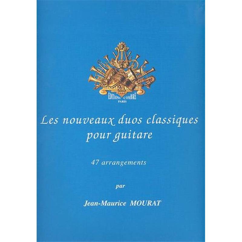 Mourat Jean Maurice - les Nouveaux Duos Classiques - 2 Guitares