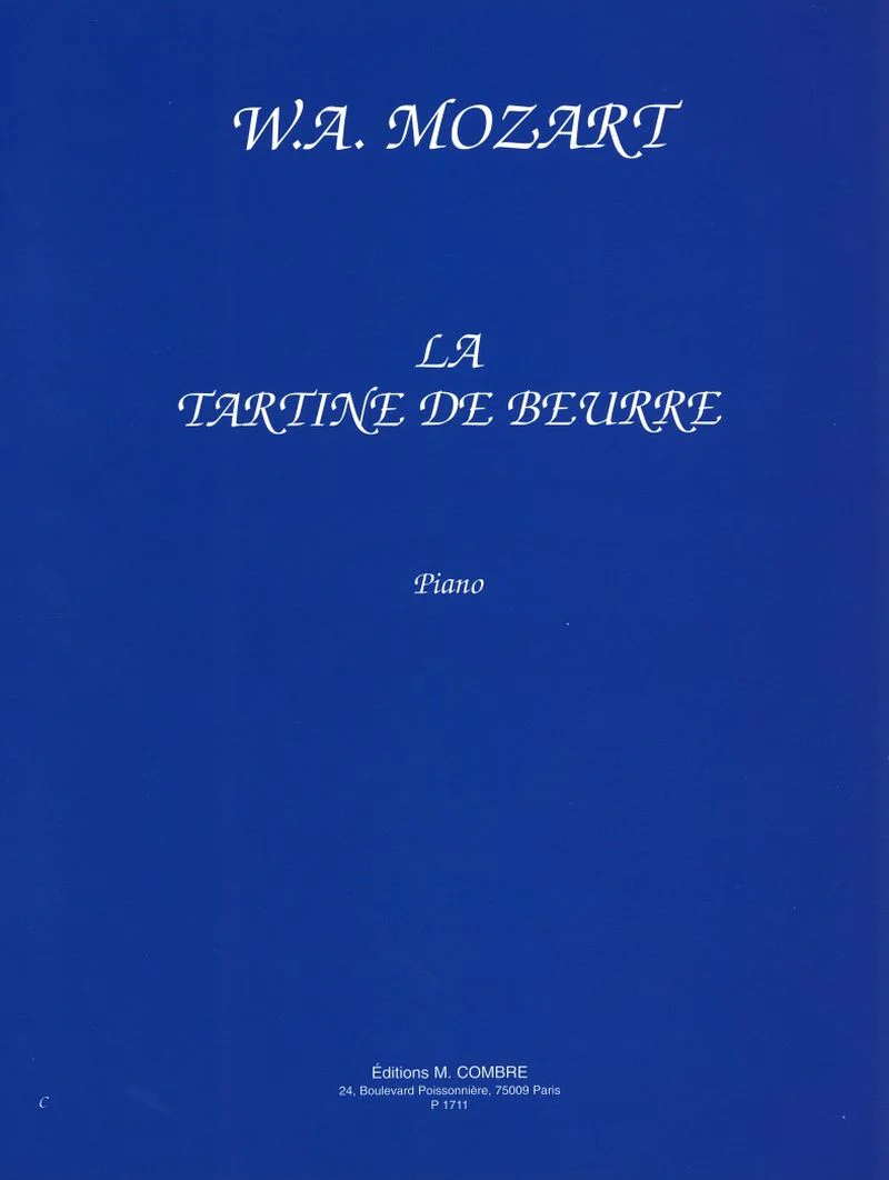 Mozart W.A. - la Tartine de Beurre (Editions Combre) - Piano