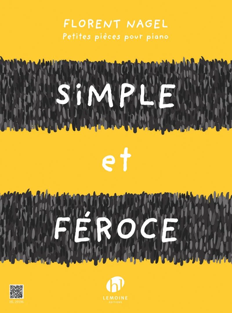 Nagel Florent - Simple et Feroce - Piano