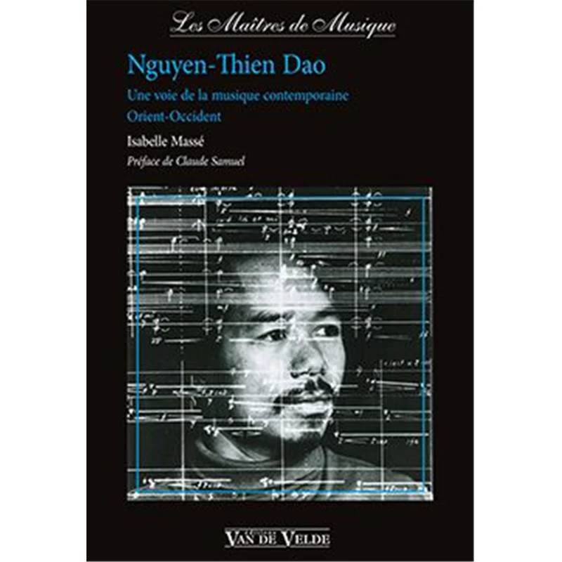 Nguyen-thien Dao - Une Voie de la Musique Contemporaine Orient-occident
