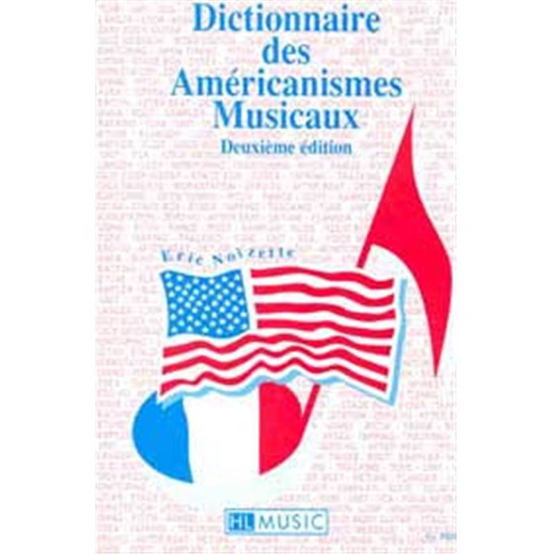 Noizette Eric - Dictionnaire des Americanismes Musicaux - Livre