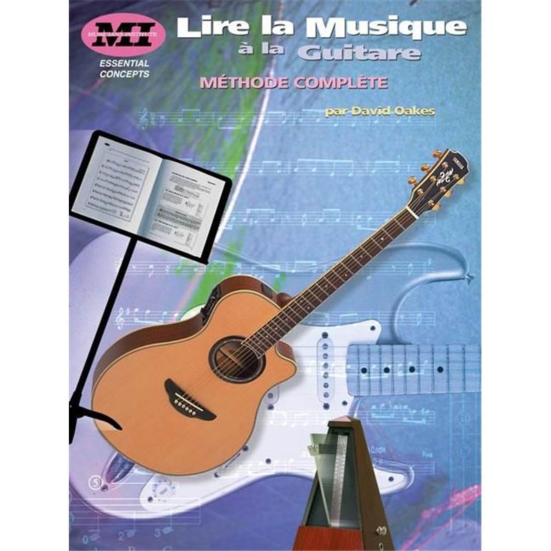 Oakes David - Lire la Musique A la Guitare Methode Complete M.i.