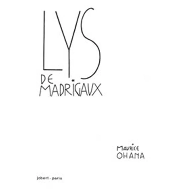 Ohana Maurice - Lys de Madrigaux - Choeur (sa) et Ensemble (conducteur)