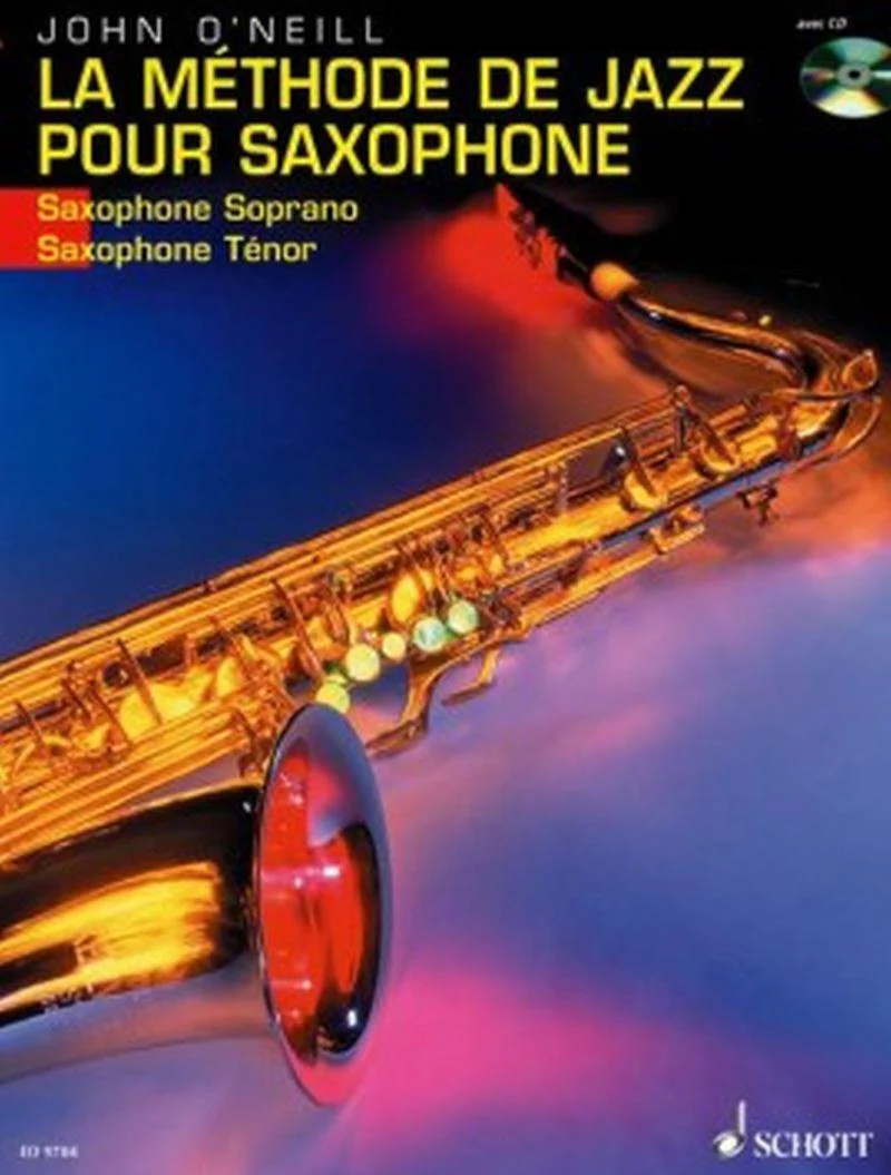O'neill J. - Methode de Saxophone Jazz Soprano ou Tenor (francais) +cd