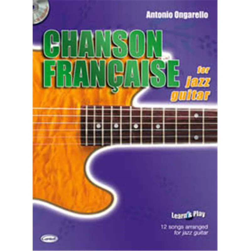 Ongarello Antonio - Chansons Francaise For Jazz Guitar + Cd