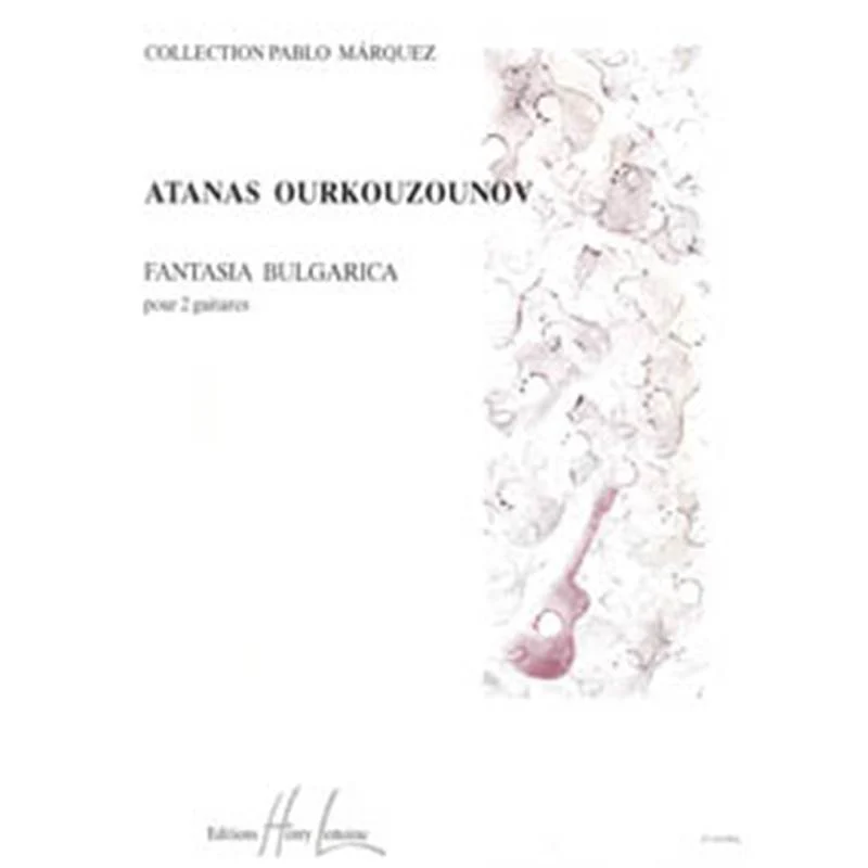 Ourkouzounov Atanas - Fantasia Bulgarica - 2 Guitares