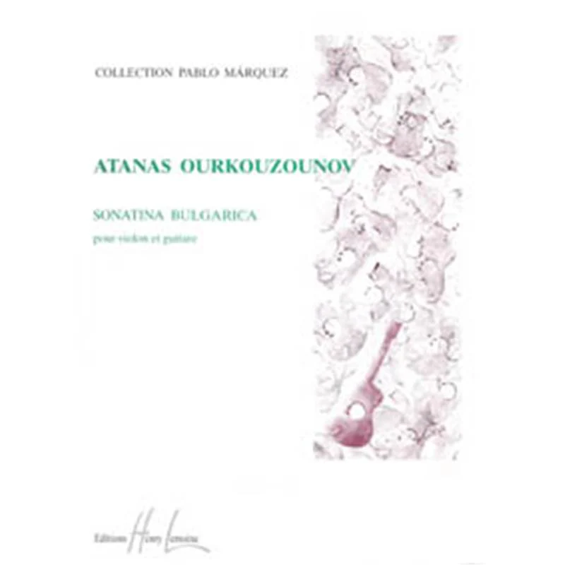 Ourkouzounov Atanas - Sonatina Bulgarica - Violon et Guitare