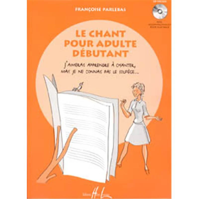 Parlebas Francoise - le Chant pour Adulte Debutant + Cd