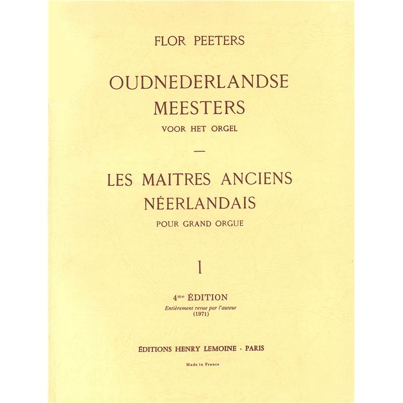 Peeters Flor - Maitres Anciens Neerland Vol.1 - Orgue