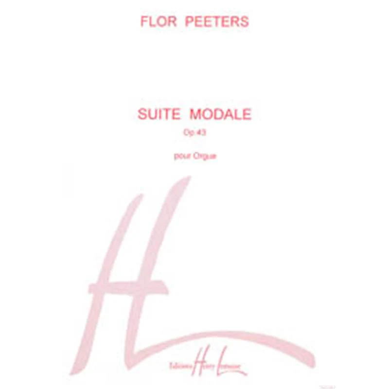 Peeters Flor - Suite Modale Op.43 - Orgue