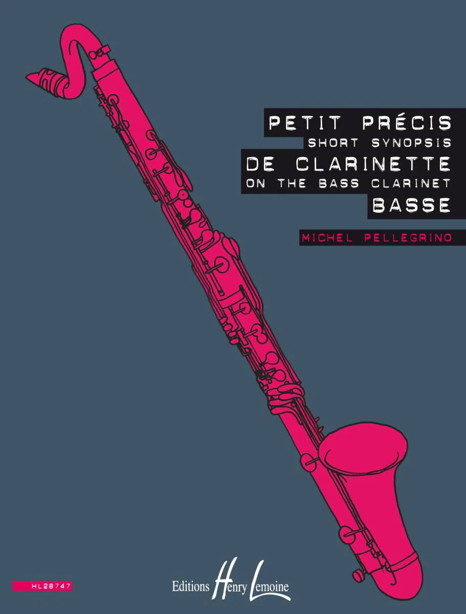 Pellegrino Michel - Petit Precis de Clarinette Basse - Short Synopsis On The Bass Clarinet - Clar B