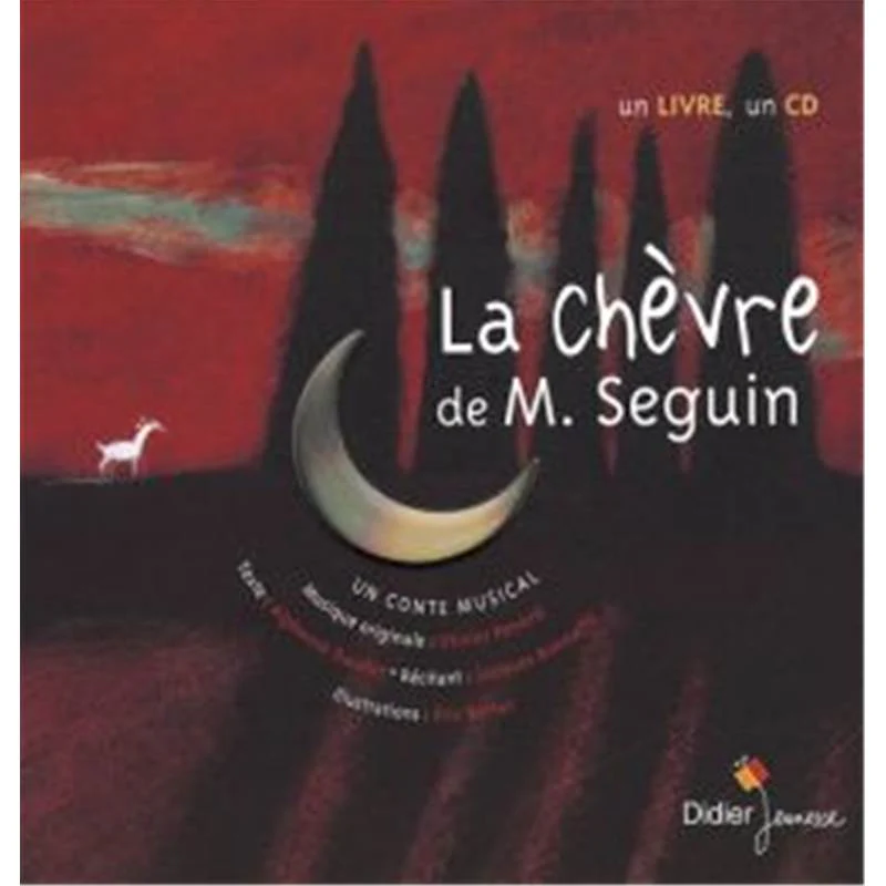 Penard Olivier - la Chevre de M. Seguin A. Daudet + Cd