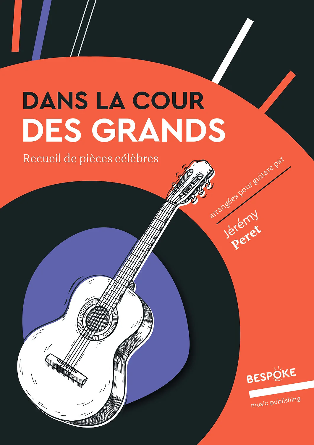 PERET JEREMY - DANS LA COUR DES GRANDS - GUITARE