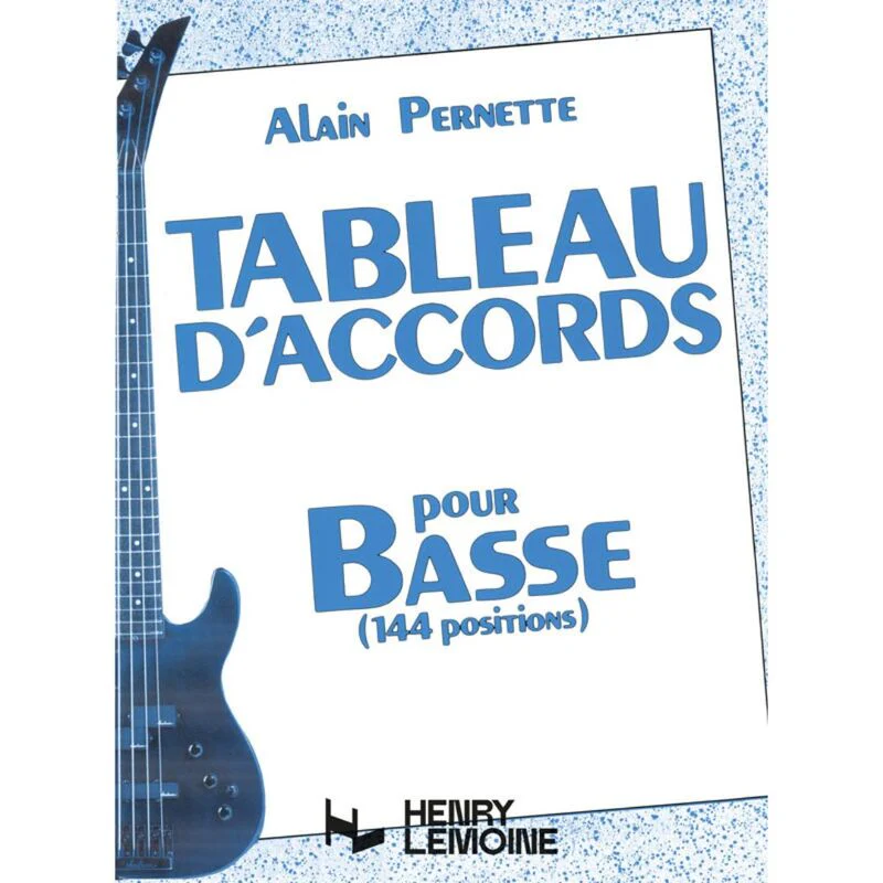 Pernette Alain - Tableau D'accords pour la Basse 144 Positions